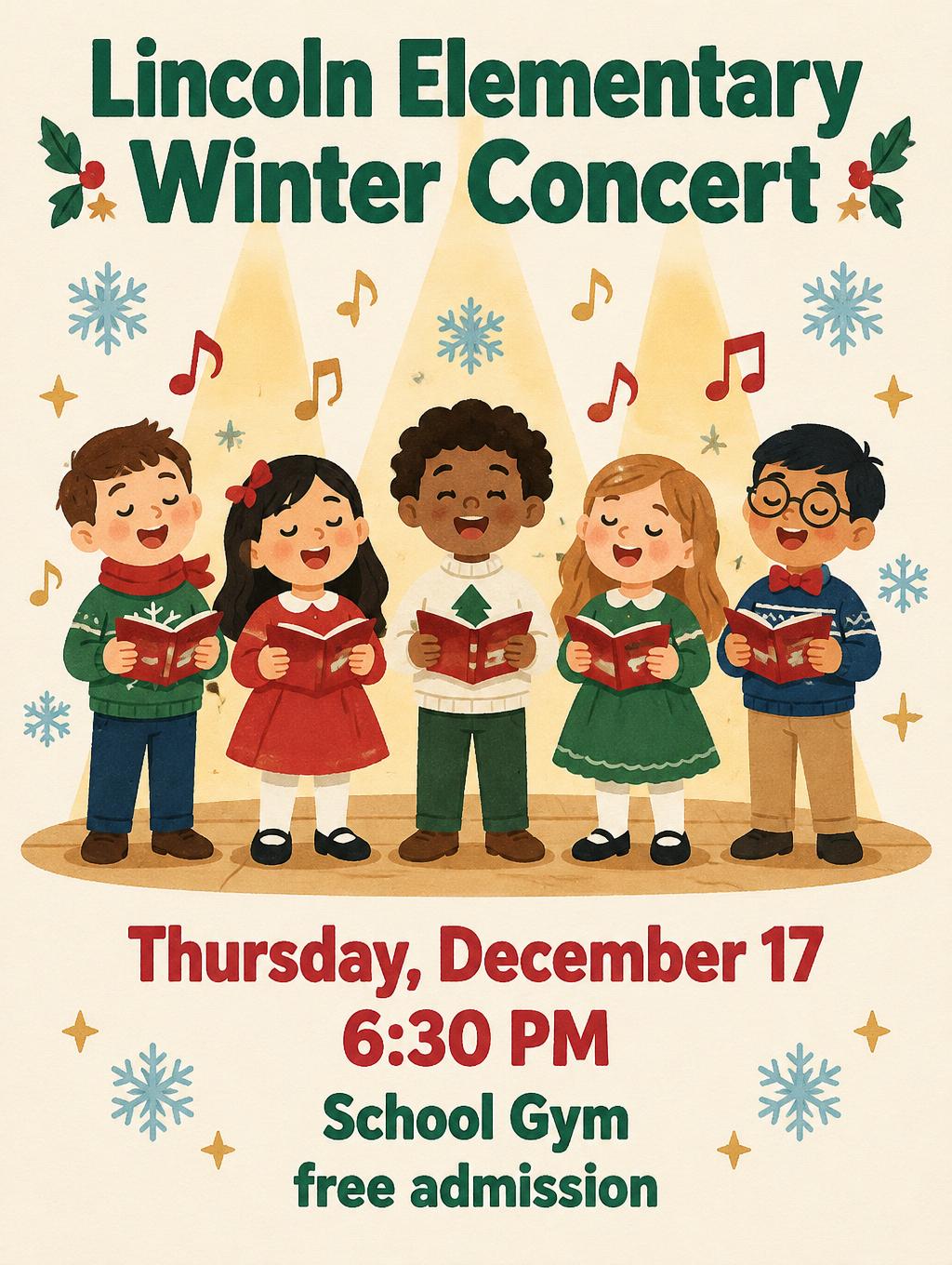 "Lincoln Elementary Winter Concert
Thursday, December 17
6:30 PM
School Gym
free admission" — Paper Snow Song | AI Text Effect Generator