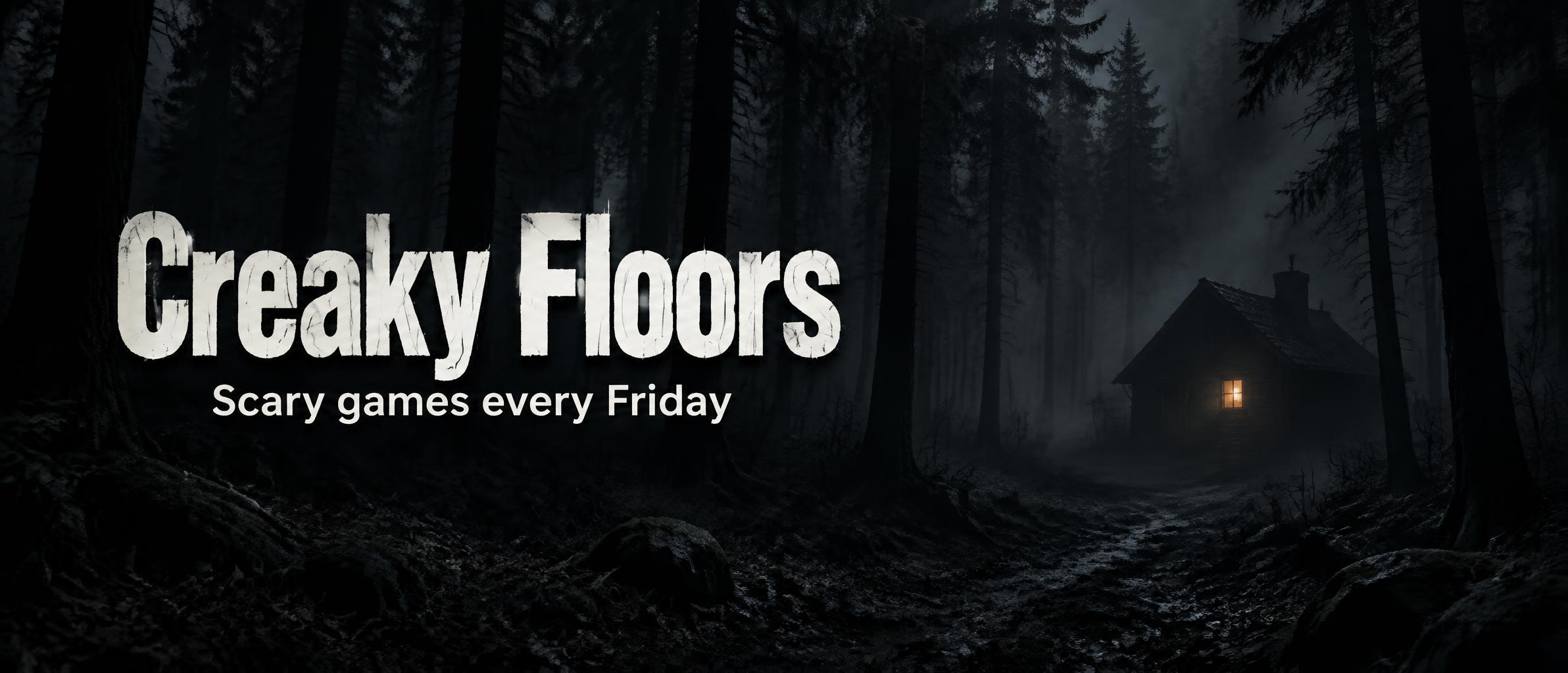 "Creaky Floors
Scary games every Friday" — Fogbound Forest | AI Text Effect Generator