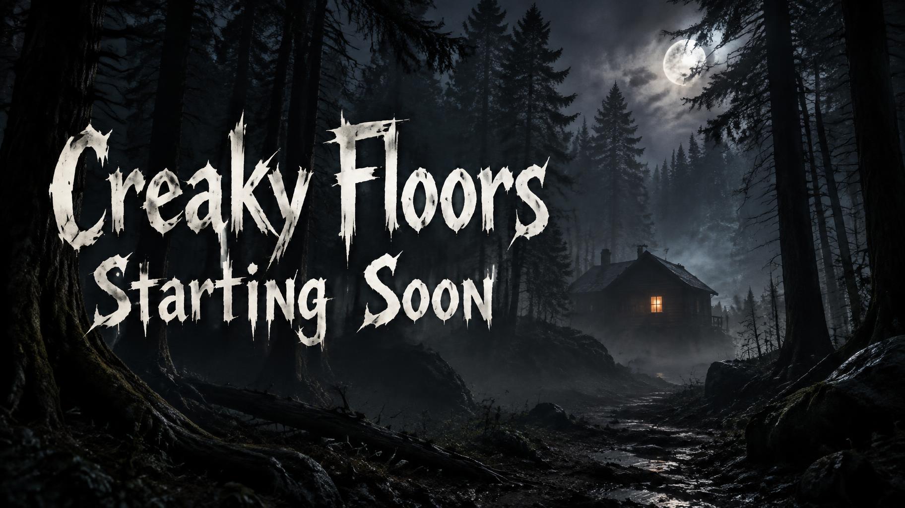 "Creaky Floors
Starting Soon" — ForêT Nocturne | AI Text Effect Generator
