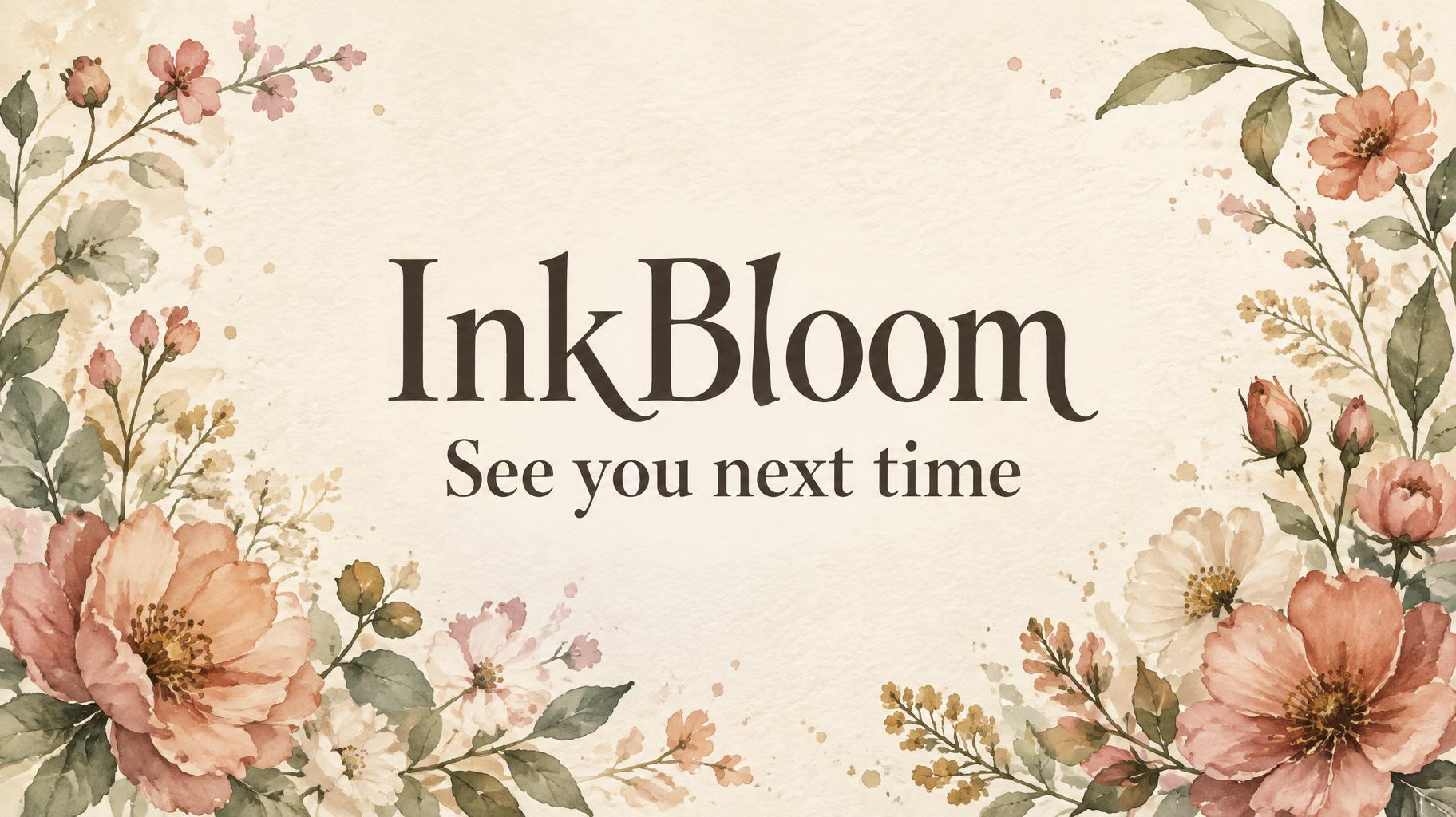 "InkBloom
See you next time" — Kremowa Akwarela | AI Text Effect Generator