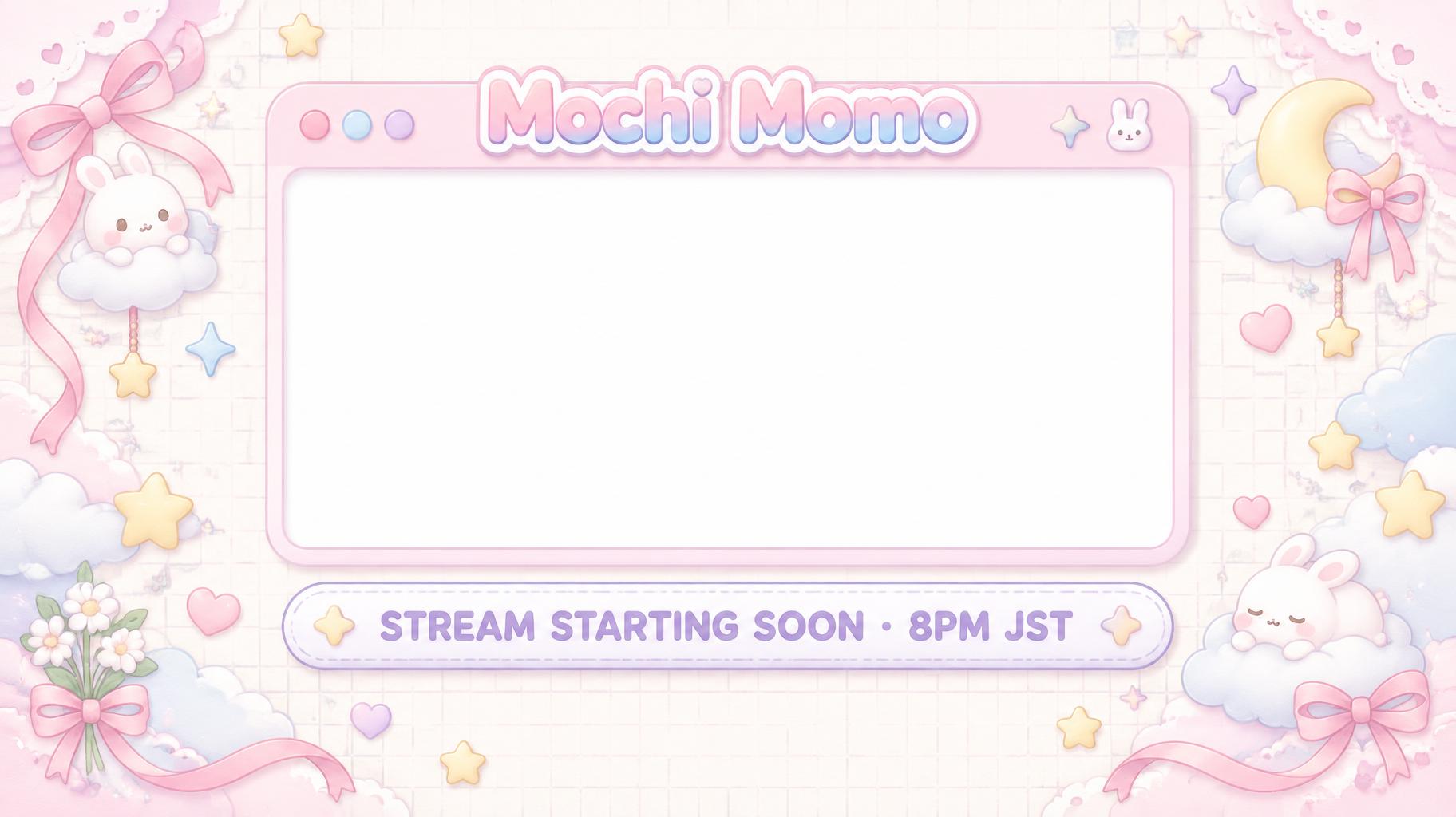 "Mochi Momo
STREAM STARTING SOON · 8PM JST" — Kawaii text effect