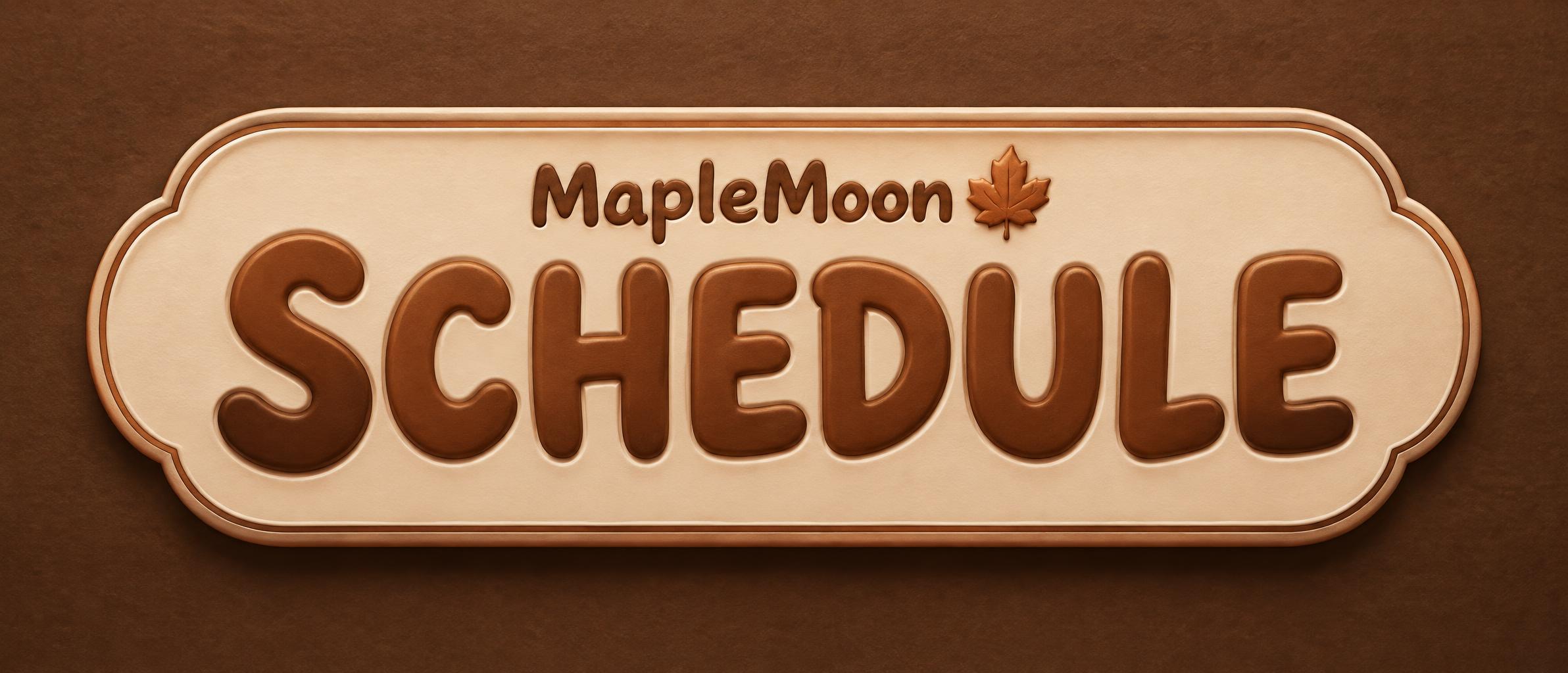 "SCHEDULE
MapleMoon" — Crema De Arce | AI Text Effect Generator