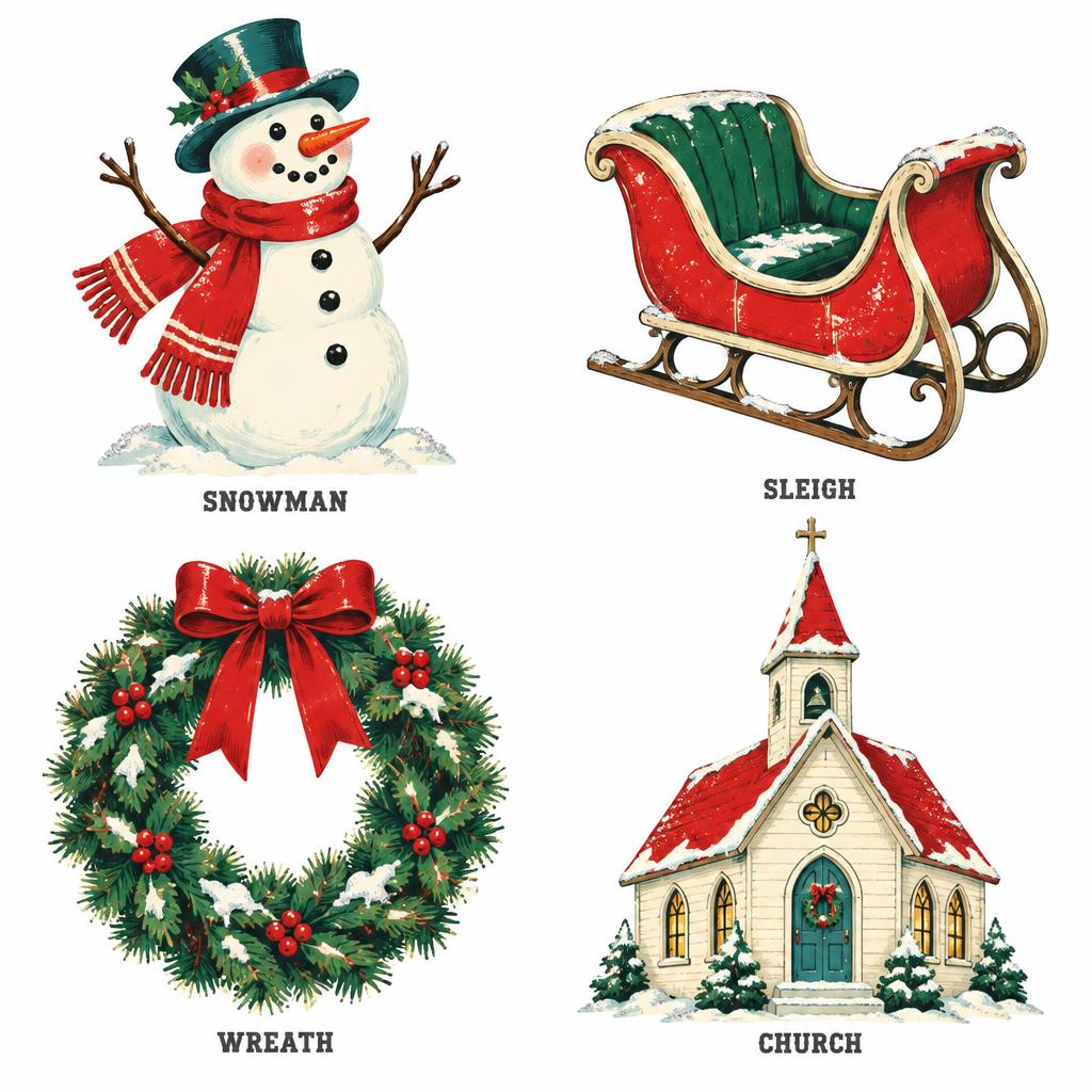 SNOWMAN
SLEIGH
WREATH
CHURCH