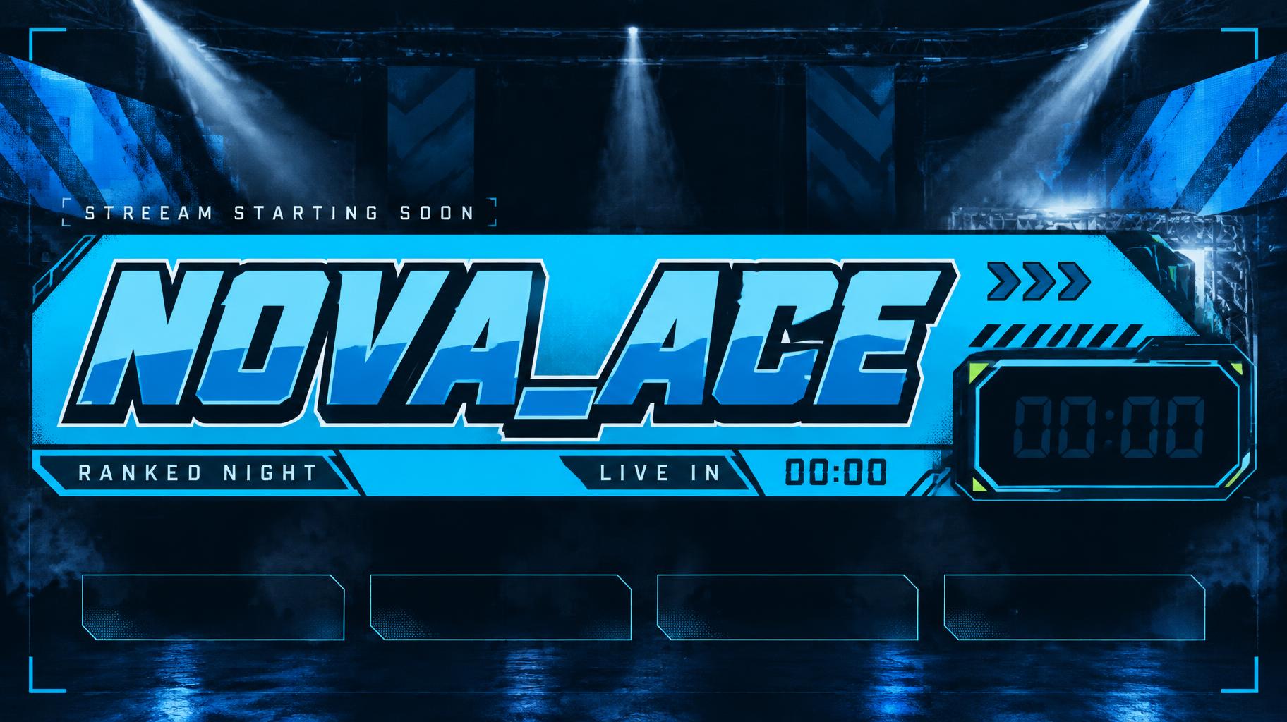 NOVA_ACE
STREAM STARTING SOON
RANKED NIGHT
LIVE IN
00:00