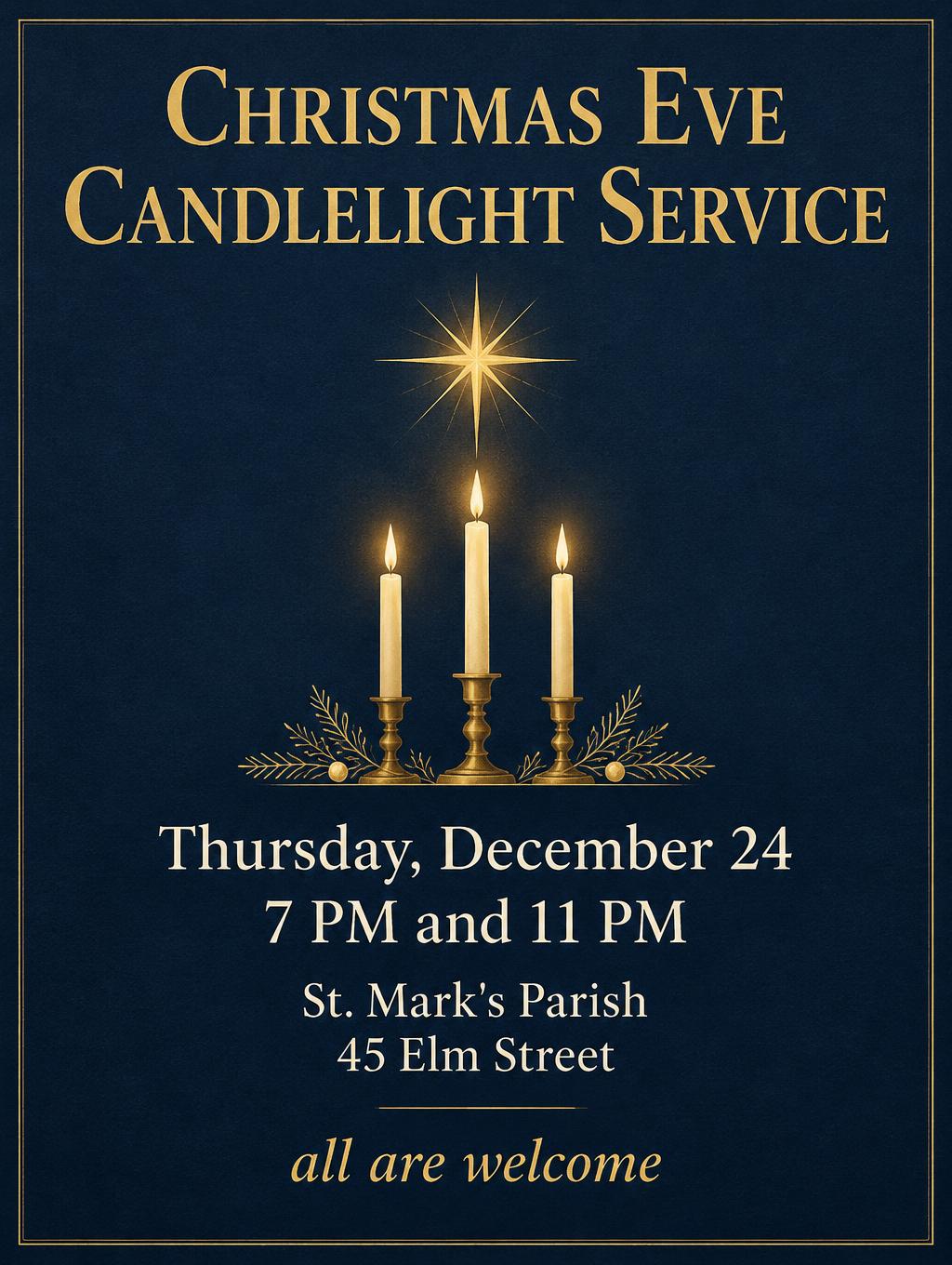 "Christmas Eve Candlelight Service
Thursday, December 24
7 PM and 11 PM
St. Mark's Parish
45 Elm Street
all are welcome" — Midnight Candlelight | AI Text Effect Generator