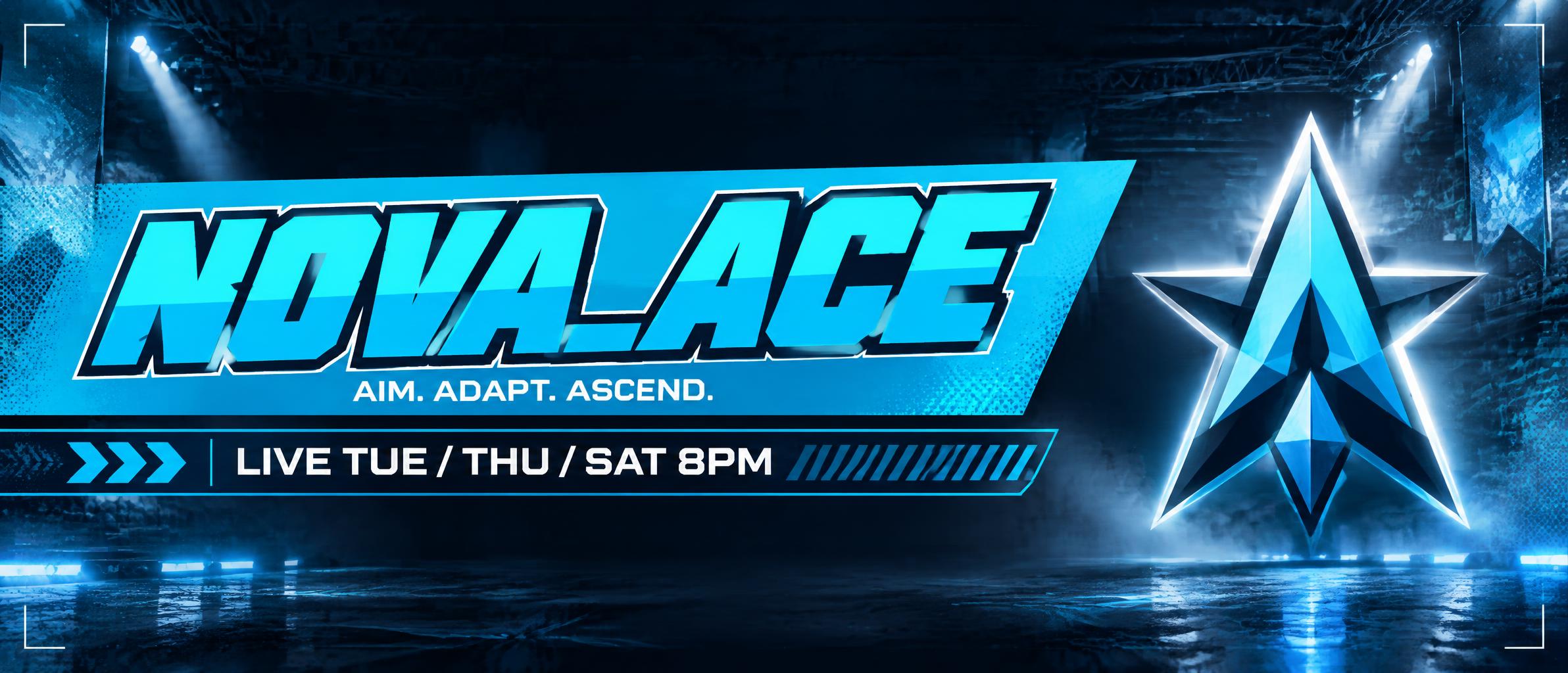 "NOVA_ACE
AIM. ADAPT. ASCEND.
LIVE TUE / THU / SAT 8PM" — Esports | AI Text Effect Generator