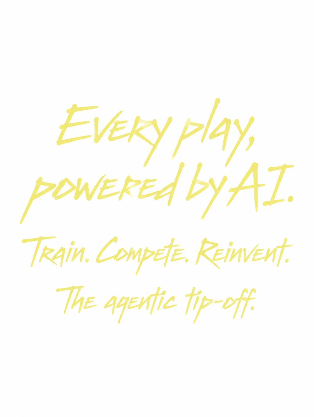 "Every play, powered by AI.  Train. Compete. Reinvent. The agentic tip-off." —  | AI Text Effect Generator