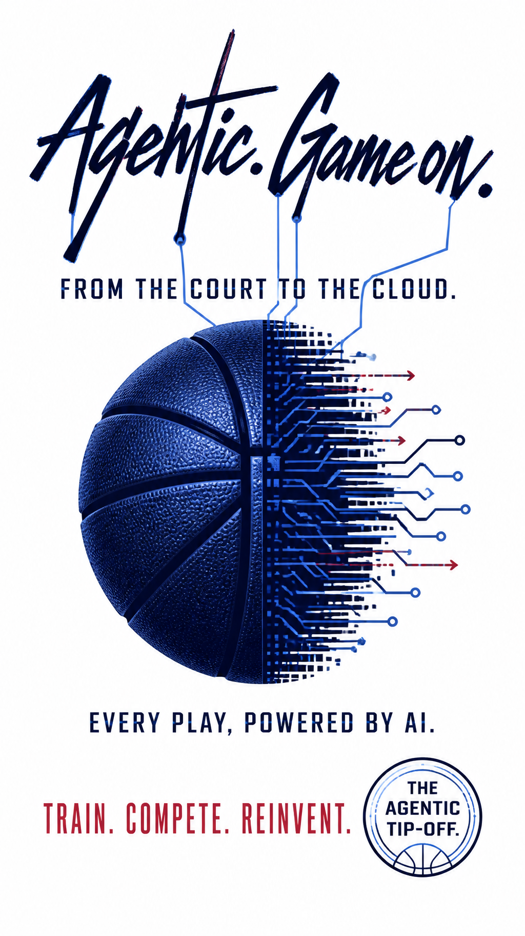 "Agentic. Game on.
From the court to the cloud.
Every play, powered by AI.
Train. Compete. Reinvent.
The agentic tip-off." —  | AI Text Effect Generator
