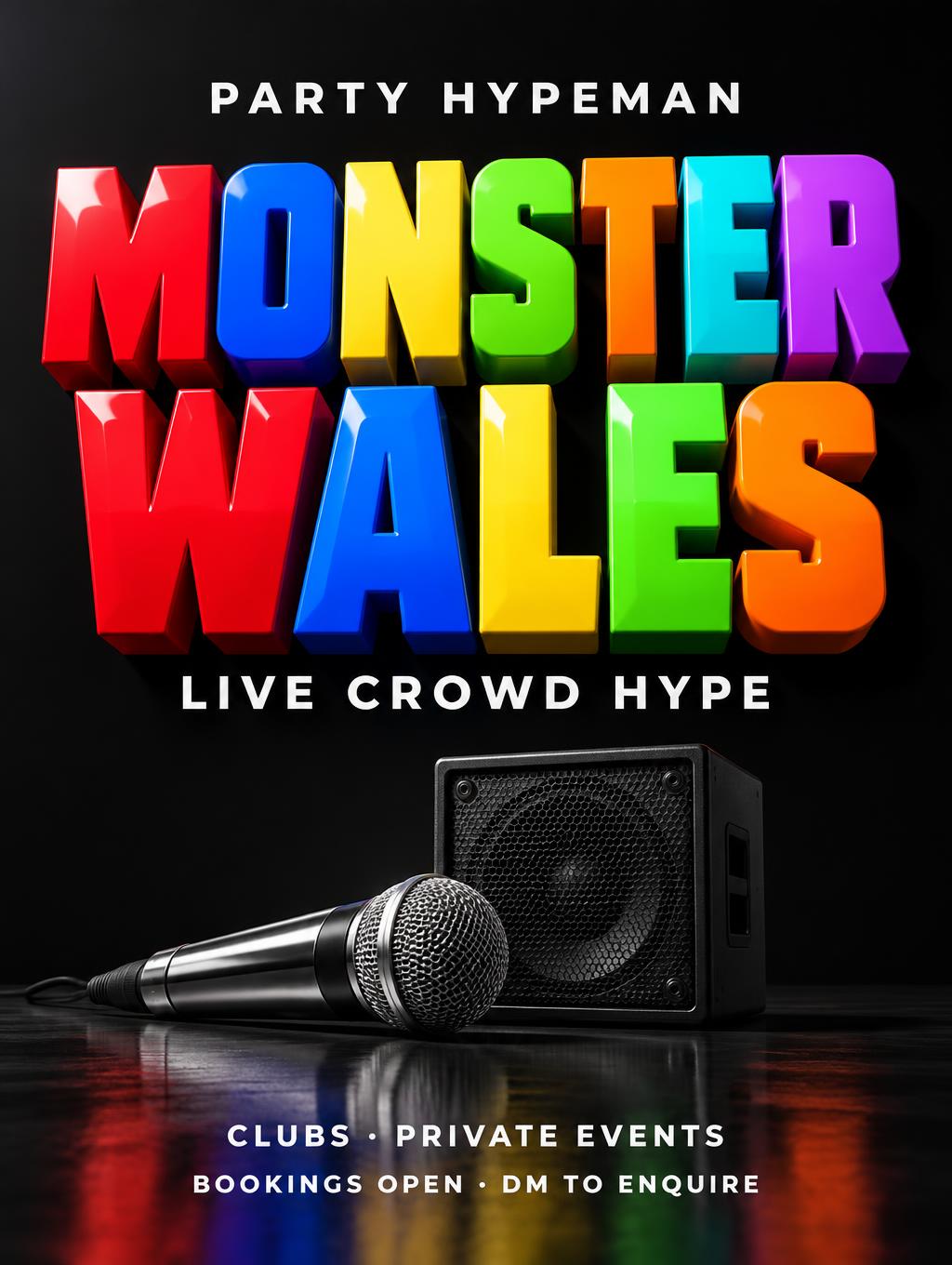 "MONSTER WALES
PARTY HYPEMAN
LIVE CROWD HYPE
CLUBS · PRIVATE EVENTS
BOOKINGS OPEN · DM TO ENQUIRE" — 3d Bold | AI Text Effect Generator