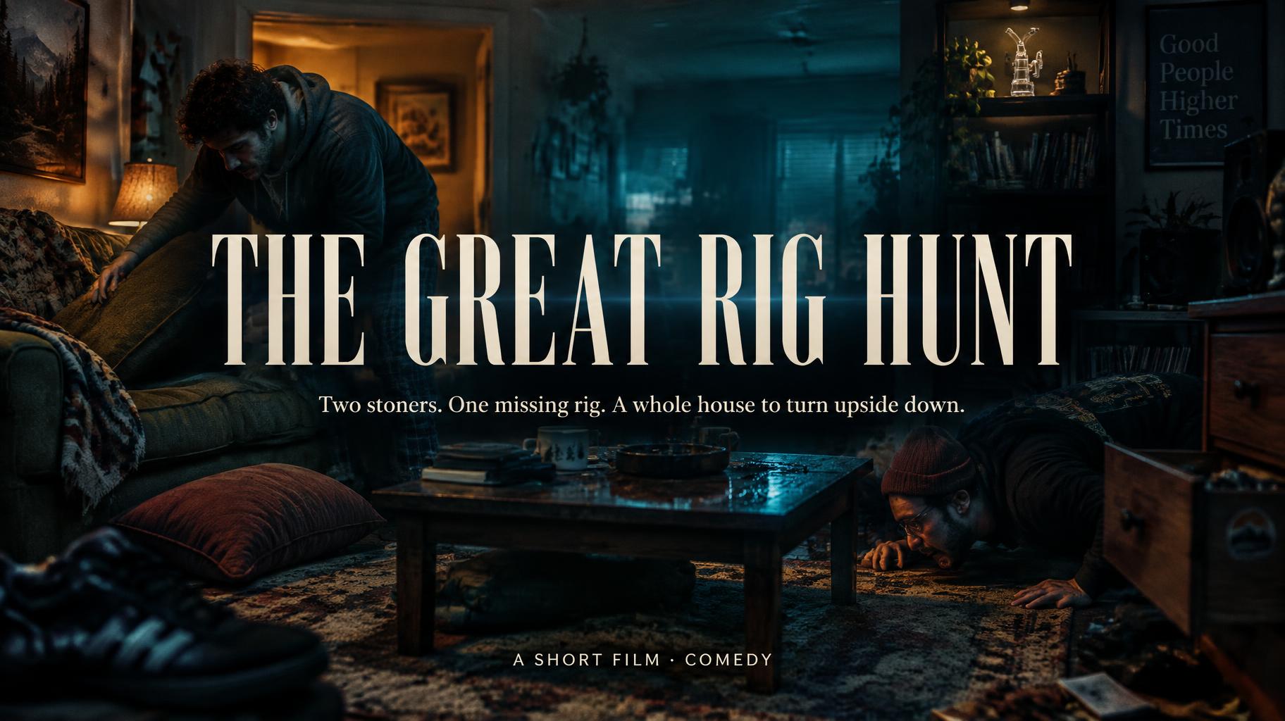 "THE GREAT RIG HUNT
Two stoners. One missing rig. A whole house to turn upside down.
A SHORT FILM · COMEDY" — Cinematic Netflix | AI Text Effect Generator