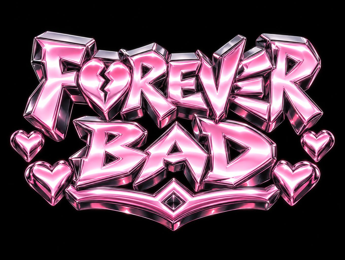 "FOREVER 
BAD" — Chrome Metal 3d | AI Text Effect Generator