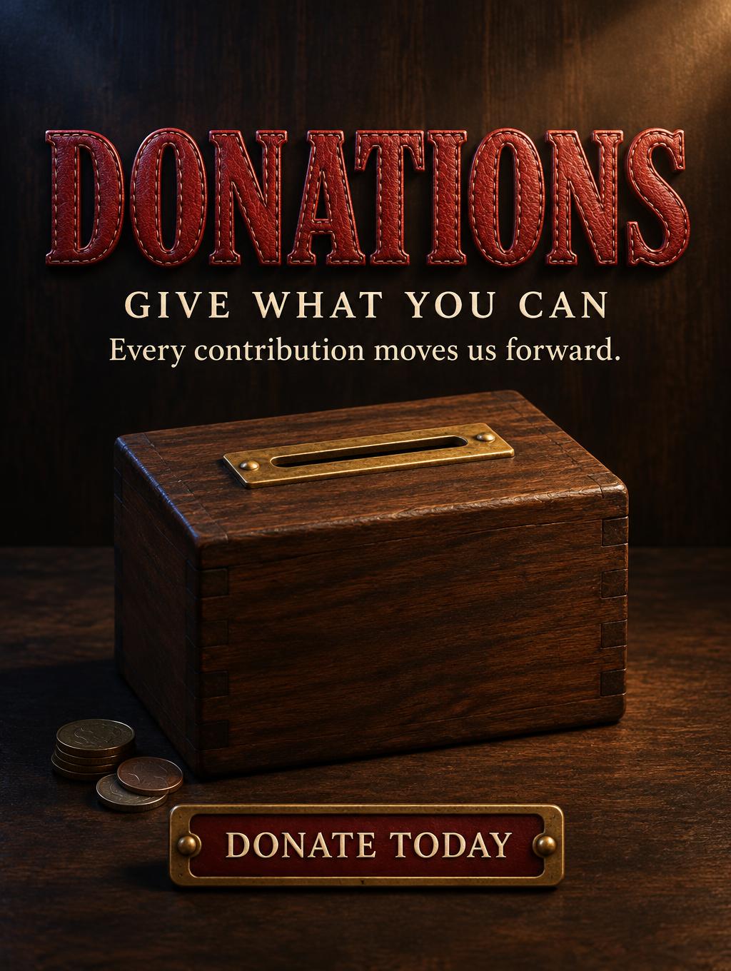 "DONATIONS
GIVE WHAT YOU CAN
Every contribution moves us forward.
DONATE TODAY" — Romantic Him text effect